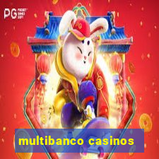 multibanco casinos